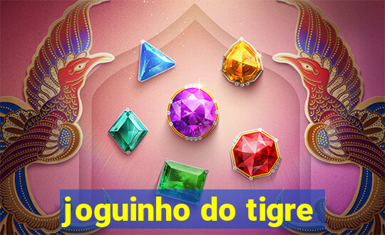 joguinho do tigre